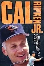 Cal Ripken Jr. es Cal Ripken Jr. en Cal Ripken Jr - The Ironman's Legendary Career