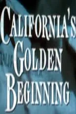 Póster de la película California's Golden Beginning