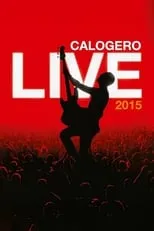 Película Calogero - Live 2015