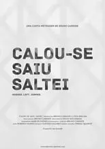 Póster de la película Calou-se. Saiu. Saltei.