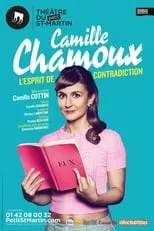 Póster de la película Camille Chamoux - L'esprit De Contradictions