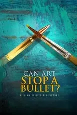 Poster de Can Art Stop a Bullet: William Kelly's Big Picture