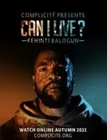 Fehinti Balogun es Fehinti Balogun en Can I Live?