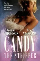 Donald Lamoreux interpreta a  en Candy the Stripper