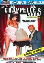 Película Can't Be Chappelle's Show: A XXX Parody