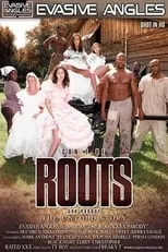 Película Can't Be Roots XXX Parody: The Untold Story