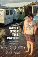 Película Can't Stop the Water