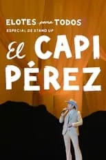 Carlos 'Capi' Pérez es Self en Capi Pérez: Elotes para todos