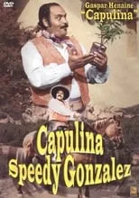 Película Capulina Speedy González