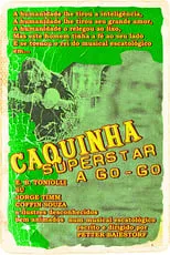 Película Caquinha Superstar A Go-Go