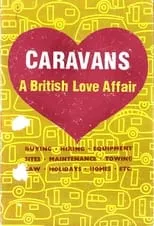 Póster de la película Caravans: A British Love Affair