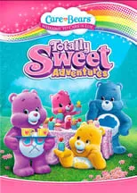 Póster de la película Care Bears: Totally Sweet Adventures