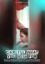 Poster de la película Careful What You Wish For - Películas hoy en TV