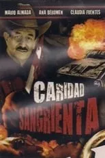 Eduardo Vicencio interpreta a  en Caridad sangrienta