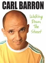 Poster de Carl Barron: Walking Down the Street