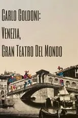 Película Carlo Goldoni: Venezia, Gran Teatro del Mondo