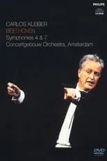 Película Carlos Kleiber: Beethoven - Symphonies 4 & 7