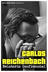 Póster de la película Carlos Reichenbach: Relatório Confidencial