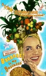 Película Carmen Miranda: Bananas Is My Business