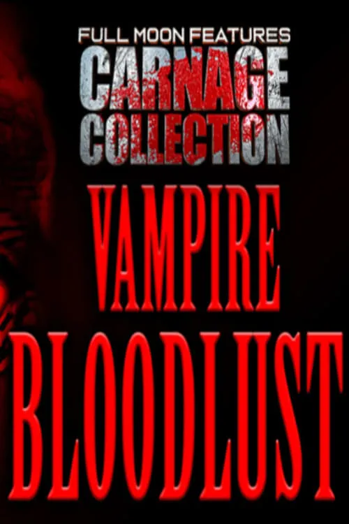 Póster de la película Carnage Collection: Vampire Bloodlust