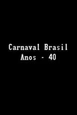 Película Carnaval Brasil — Anos 40