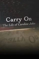 Película Carry On: The Life of Caroline John