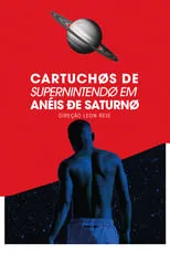 Película Cartuchos de Super Nintendo em Anéis de Saturno