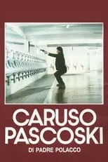 Carlo Monni interpreta a L'uomo che russa en Caruso Pascoski (di padre polacco)