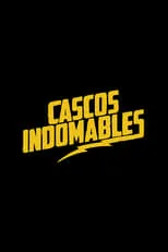 Película Cascos Indomables