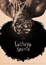 Póster de la película Catching Spirits