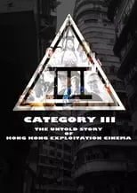 Bey Logan interpreta a Himself en Category III: The Untold Story of Hong Kong Exploitation Cinema