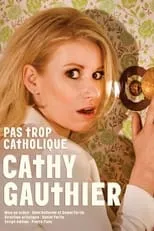 Poster de la película Cathy Gauthier : Pas trop catholique - Películas hoy en TV