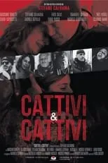 Póster de la película Cattivi & Cattivi