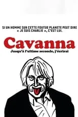 Poster de Cavanna, jusqu'à l'ultime seconde j'écrirai