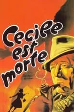 Georges Gosset interpreta a L'homme au tandem (uncredited) en Cécile est morte