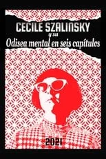 Película Cecile Szalinsky y su odisea mental en seis capítulos