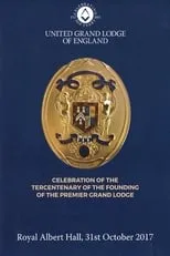 Poster de Celebration of the Tercentenary of the Founding of The Premier Grand Lodge