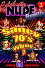 Poster de la película Celebrity Nude Revue: The Saucy 70's Volume 2 - Películas hoy en TV