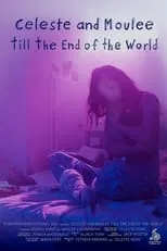 Película Celeste and Moulee Till the End of the World