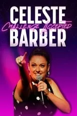 Celeste Barber interpreta a Herself en Celeste Barber: Challenge Accepted