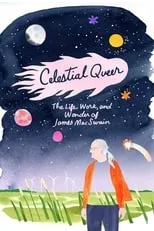 James MacSwain es  en Celestial Queer: The Life, Work and Wonder of James MacSwain