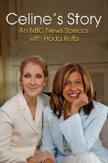 Hoda Kotb es Self en Celine’s Story (An NBC News Special with Hoda Kotb)