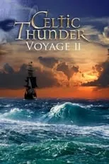 Película Celtic Thunder: Voyage II