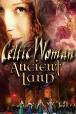 Poster de la película Celtic Woman: Ancient Land - Películas hoy en TV