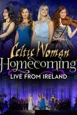 Poster de la película Celtic Woman: Homecoming - Live From Ireland - Películas hoy en TV