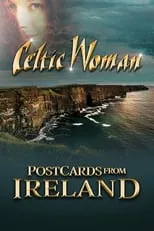 Poster de Celtic Woman: Postcards From Ireland