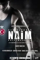 Yetkin Dikinciler en la película Cep Herkülü: Naim Süleymanoğlu