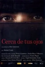 Póster de la película Cerca de tus ojos