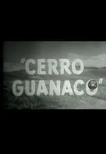 Película Cerro Guanaco