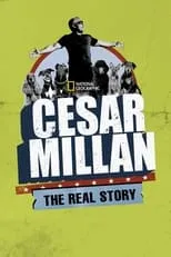 Cesar Millan es Himself en Cesar Millan: The Real Story